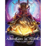 Adventures in ADHD