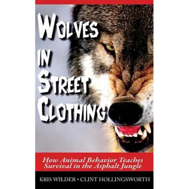 Wolves in Street Clothing: How Animal Behavior Teaches Survival in the Asphalt Jungle