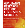 Qualitative Research Methods for Business Students: A Global Approach