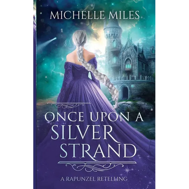 Once Upon a Silver Strand: A Rapunzel Retelling