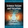Science Fiction and Futurism: Their Terms and Ideas