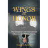Wings of Honor: The Chronicles and International Influence of A Military Family