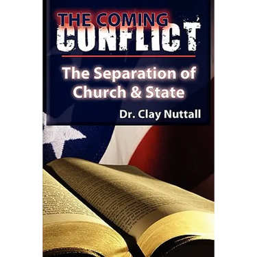 The Coming Conflict: The Separation of Church and State