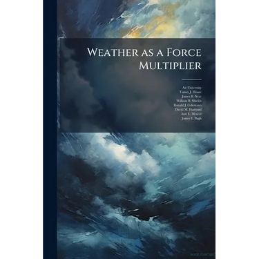 Weather as a Force Multiplier