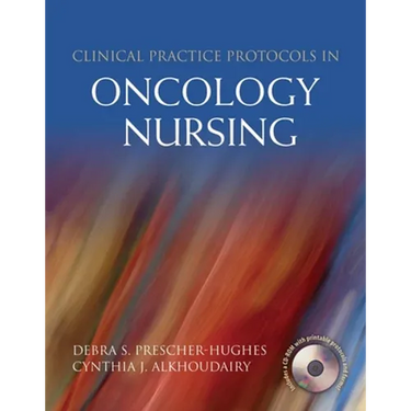 Clinical Practice Protocols in Oncology Nursing: .
