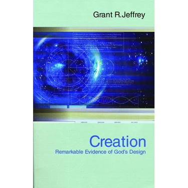 Creation: Remarkable Evidence of God's Design