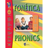 Fonética/Phonics A Spanish and English Workbook: Primer a Tercer Grado