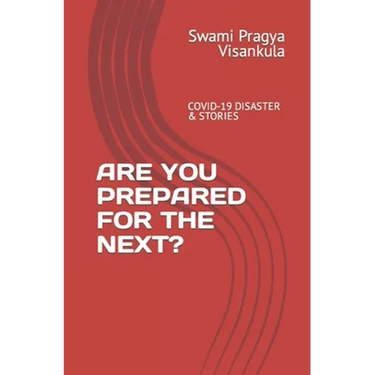 Are You Prepared for the Next?: Covid-19 Disaster & Stories