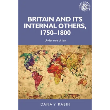 Britain and Its Internal Others, 1750-1800: Under Rule of Law
