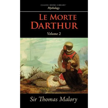 Le Morte Darthur, Vol. 2