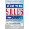 The Social Media Sales Revolution: The New Rules for Finding Customers, Building Relationships, and Closing More Sales Through Online Networking