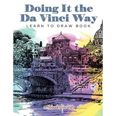 Doing It the Da Vinci Way: Learn to Draw Book