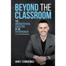 Beyond the Classroom: The Unconventional Education of an Entrepreneur