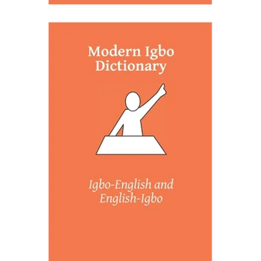 Modern Igbo Dictionary: Igbo-English, English-Igbo