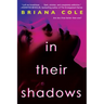 In Their Shadows