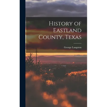 History of Eastland County, Texas