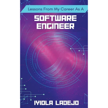 Lessons From My Career as a Software Engineer