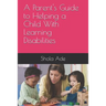 A Parent's Guide to Helping a Child With Learning Disabilities