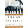 Fire on the Beach: Recovering the Lost Story of Richard Etheridge and the Pea Island Lifesavers