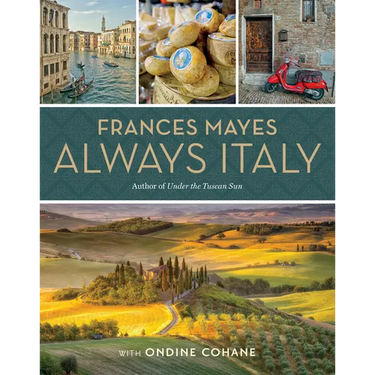 Frances Mayes Always Italy