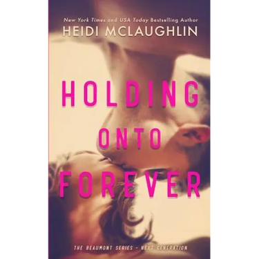 Holding Onto Forever