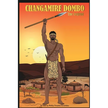 Changamire Dombo - The Legend