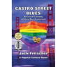 Castro Street Blues