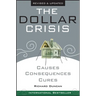 The Dollar Crisis: Causes, Consequences, Cures