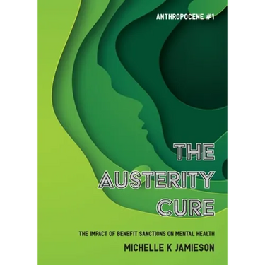 The Austerity Cure: The Impact of Benefit Sanctions on Mental Health