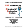 EPS Pocket Guide: Emotional Positioning System: Guide to Your Next Best Feeling!