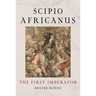 Scipio Africanus: The First Imperator