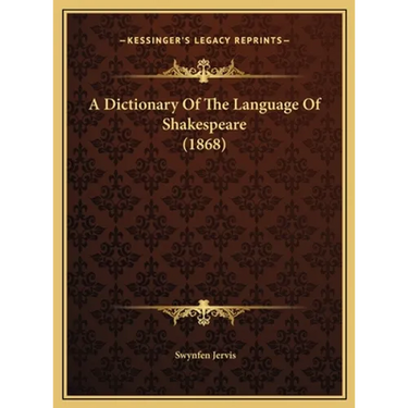A Dictionary Of The Language Of Shakespeare (1868)