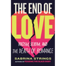 The End of Love: Racism, Sexism, and the Death of Romance