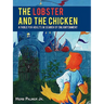 The Lobster and the Chicken: A Fable for Adults in Search of Enlightenment