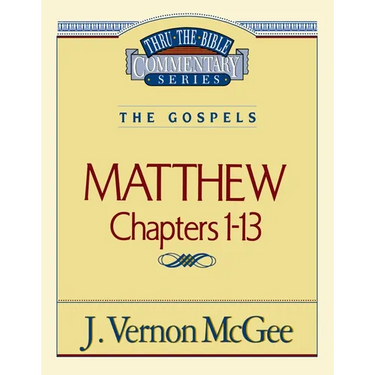 Thru the Bible Vol. 34: The Gospels (Matthew 1-13): 34