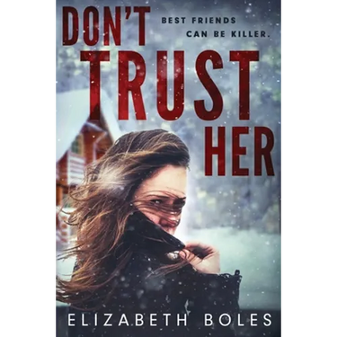 Don't Trust Her
