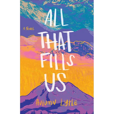 All That Fills Us