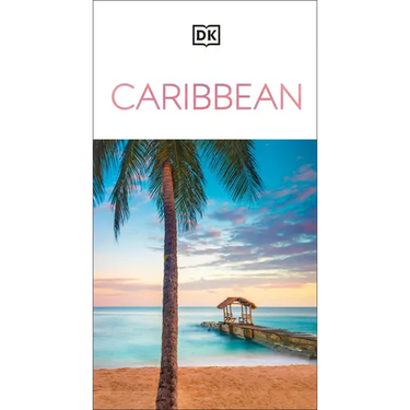 DK Caribbean: Must-See Sights. Culture & History. Detailed Maps & Tours. Covers Dominican Republic, Bahamas, & More