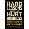Hard Lessons from the Hurt Business: Boxing and the Art of Life