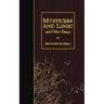 Mysticism and Logic and Other Essays
