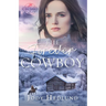 The Forever Cowboy: A Sweet Historical Romance