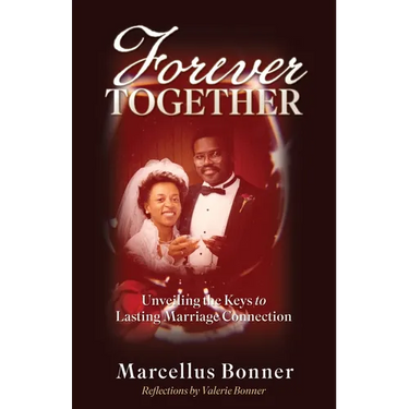 Forever Together: Unveiling the Keys to Lasting Marriage Connection