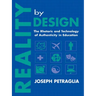 Reality By Design: The Rhetoric and Technology of Authenticity in Education