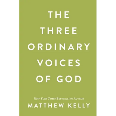 The Three Ordinary Voices of God