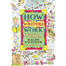 How Writers Work: Finding a Process That Works for You