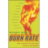 Burn Rate: How I Survived the Gold Rush Years on the Internet