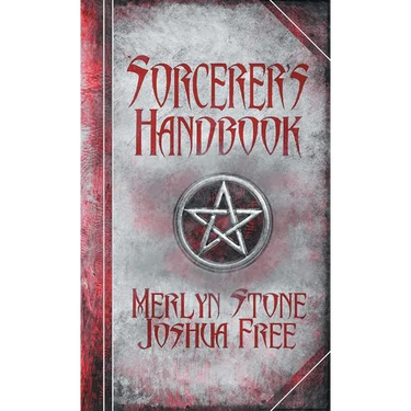 The Sorcerer's Handbook: A Complete Guide to Practical Magick