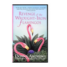 Revenge of the Wrought-Iron Flamingos