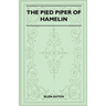 The Pied Piper Of Hamelin (Folklore History Series)