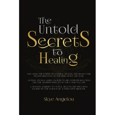 The Untold Secrets to Healing